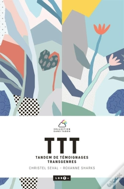 Capa do artigo Ttt ; Tandem De Témoignages Transgenres