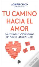 Tu Camino Hacia El Amor