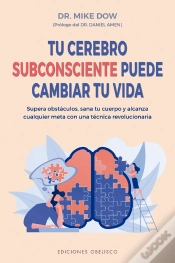 Capa do artigo Tu Cerebro Subconsciente Puede Cambiar Tu Vida