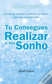 Tu Consegues Realizar o Teu Sonho