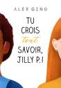 Tu Crois Tout Savoir, Jilly P. - Preview