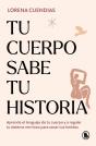Tu Cuerpo Sabe Tu Historia - Preview