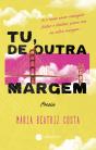 Tu, de Outra Margem - Preview