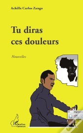 Tu Diras Ces Douleurs ; Nouvelles