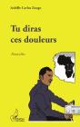 Tu Diras Ces Douleurs ; Nouvelles - Preview