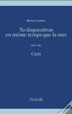 Capa do artigo Tu Disparaîtras En Meme Temps Que La Mer : Ciels