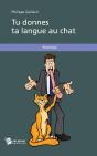 Tu Donnes Ta Langue Au Chat Tome 1 - Preview