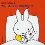 Tu Dors, Miffy ? - Preview