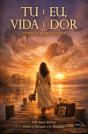 Tu e Eu, Vida e Dor - Preview