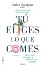 Tú Eliges Lo Que Comes - Preview