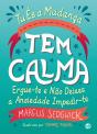 Tu és a Mudança - Tem Calma - Preview