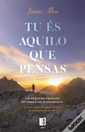 Capa do artigo Tu És Aquilo que Pensas