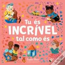 Tu És Incrível Tal como És