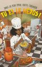 Tu Es Le Héros ! : Dans La Peau D'Une Cheffe Cuisinière - Preview