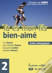 Tu Es Mon Fils Bien-Aime 2 - Guide Pedagogique