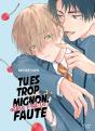 Tu Es Trop Mignon, Alors C'Est Ta Faute - Preview