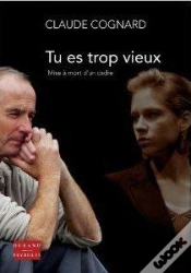 Capa do artigo Tu Es Trop Vieux ; Ou Mise À Mort D