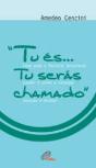 «Tu és... Tu Serás Chamado» - Preview
