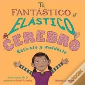 Capa do artigo Tu Fantastico Y Elástico Cerebro