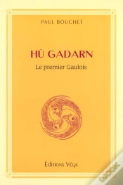 Capa do artigo Tu Gadarn ; Le Premier Gaulois Quand Les Celtes Et Les Gaulois Firent Alliance