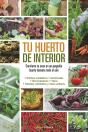 Tu Huerto De Interior - Preview