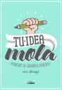 Tu Idea Mola - Preview