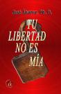 Tu Libertad No Es Mía - Preview