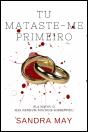 Tu Mataste-me Primeiro - Preview