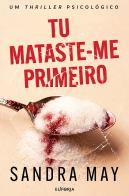 Tu Mataste-me Primeiro