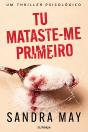 Tu Mataste-me Primeiro - Preview