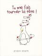 Tu Me Fais Tourner La Tete ! - Preview