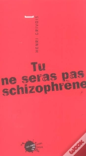 Capa do artigo Tu Ne Seras Pas Schizophrene