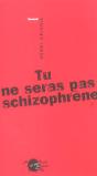 Tu Ne Seras Pas Schizophrene - Preview
