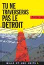 Tu Ne Traverseras Pas Le Detroit - Preview