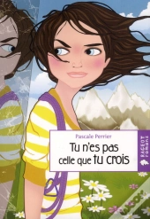Tu N'Es Pas Celle Que Tu Crois