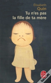 Tu N'Es Pas La Fille De Ta Mere