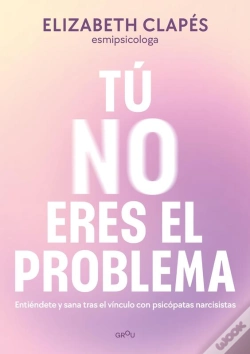 Capa do artigo Tú No Eres El Problema