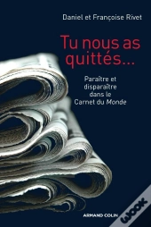 Tu Nous As Quittés... Paraître Et Disparaître Dans Le Carnet Du Monde