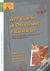 Tu Nous Parles En Chemin - Collège - Appelés À Devenir Frère - Animateur