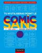 Tu N'Utiliseras Point Le Comic Sans - 2e Ed. - Les 365 Lois Du Design Graphique - Preview