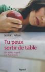 Tu Peux Sortir De Table ; Un Autre Regard Sur L'Anorexie - Preview