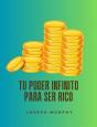 Tu Poder Infinito Para Ser Rico - Preview