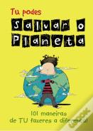 Tu podes salvar o planeta