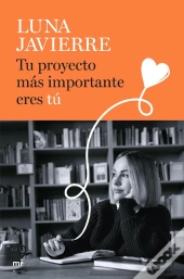 Tu Proyecto Más Importante Eres Tú