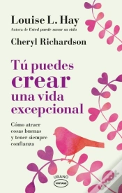 Capa do artigo Tú Puedes Crear Una Vida Excepcional