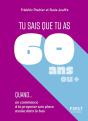 Tu Sais Que Tu As 60 Ans Quand... - Preview