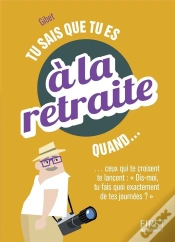 Capa do artigo Tu Sais Que Tu Es A La Retraite