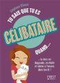 Tu Sais Que Tu Es Celibataire - Preview