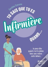 Tu Sais Que Tu Es Infirmière Quand... (2e Édition)