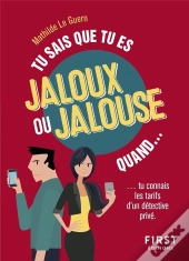 Tu Sais Que Tu Es Jaloux(Se) Quand